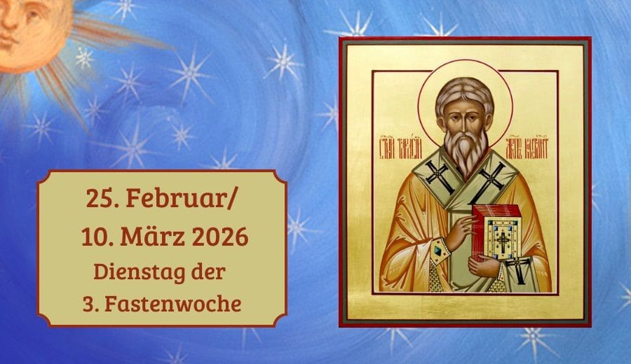 Dienstag der 3. Fastenwoche 