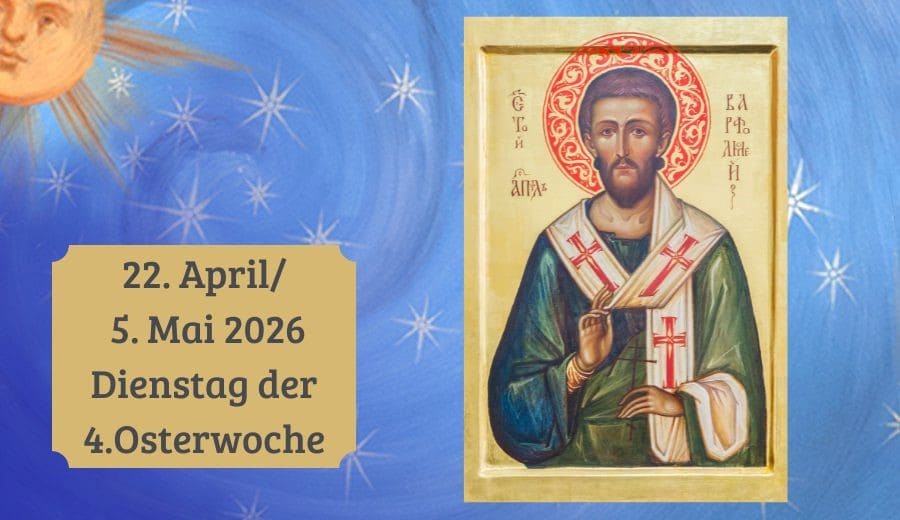 Dienstag der 4. Woche nach Ostern