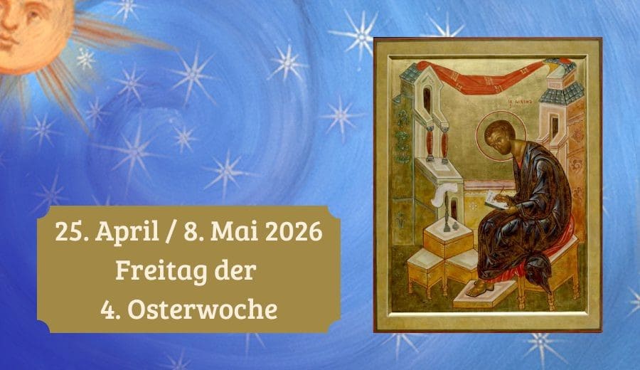 Freitag der 4. Woche nach Ostern
