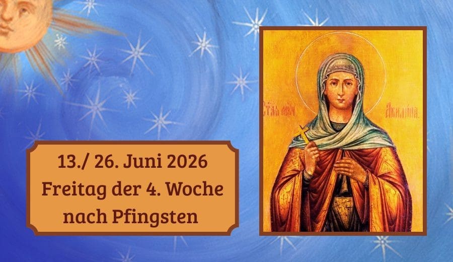 Freitag der 4. Woche nach Pfingsten
