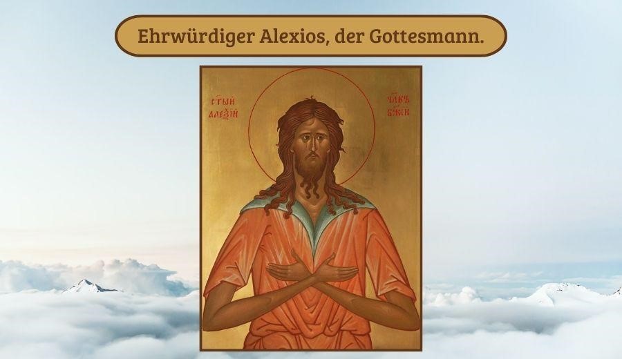 Ehrw&uuml;rdiger Alexios, der Gottesmannes