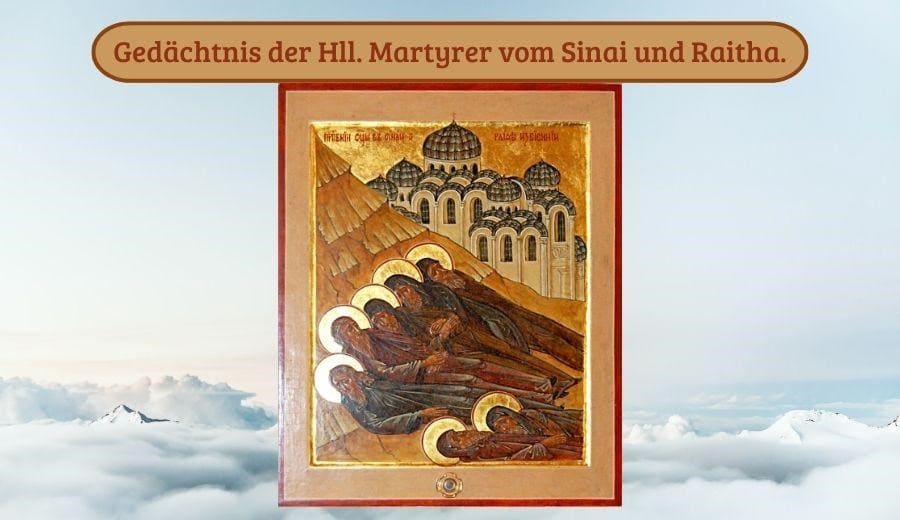 Hll. Martyrer vom Sinai und Raitha