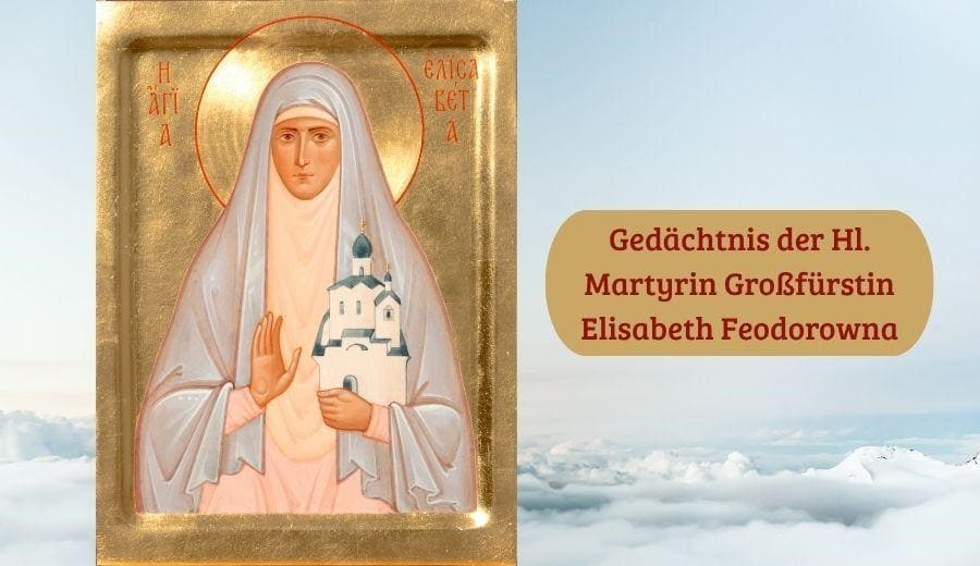 Hl. Martyrernonne Gro&szlig;f&uuml;rstin Elisabeth Feodorowna