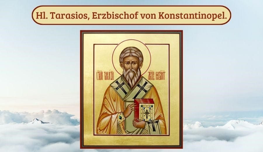 Hl. Tarasios Erzbischof von Konstantinopel
