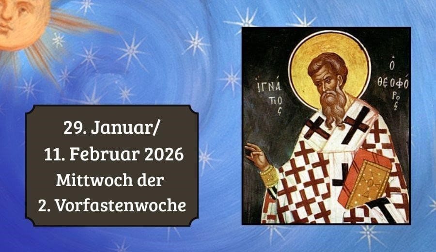 Mittwoch der 2. Vorfastenwoche