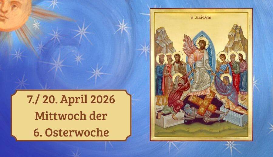 Mittwoch der 6. Woche nach Ostern