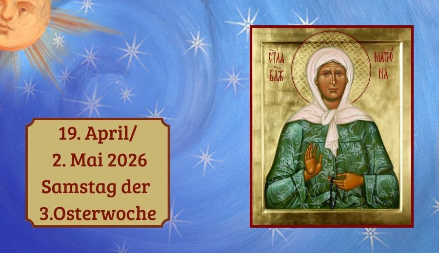 Samstag der 3. Woche nach Ostern