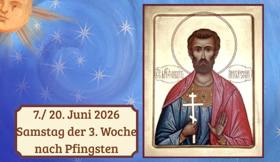 Samstag der 3. Woche nach Pfingsten