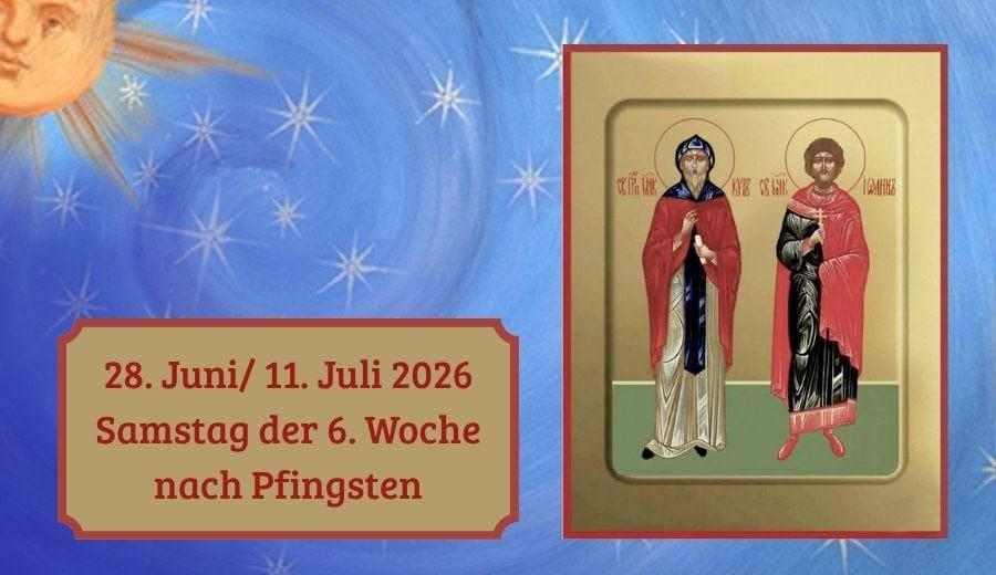 Samstag der 6. Woche nach Pfingsten