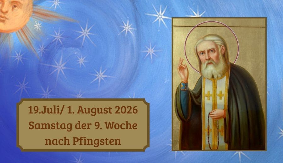 Samstag der 9. Woche nach Pfingsten