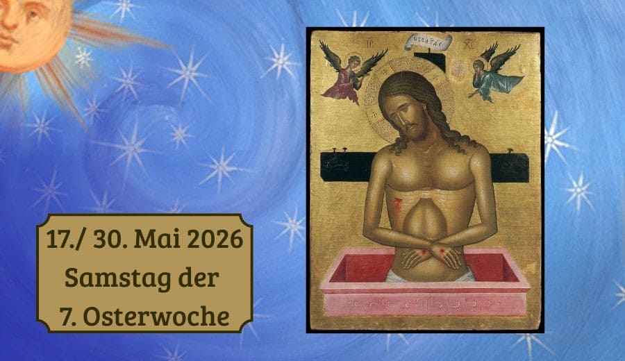 Samstag der 7. Woche nach Ostern
