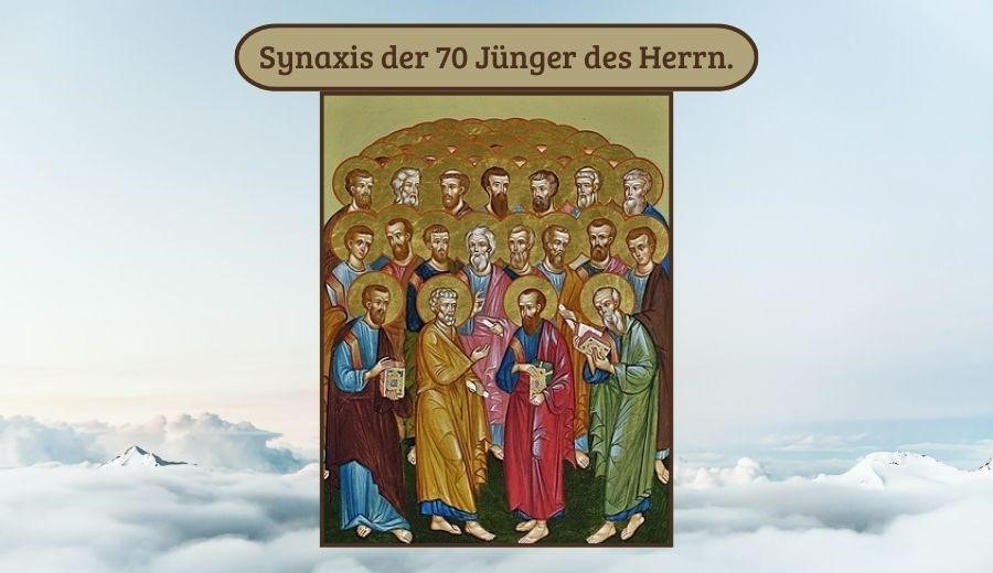 Synaxis der 70 J&uuml;nger des Herrn