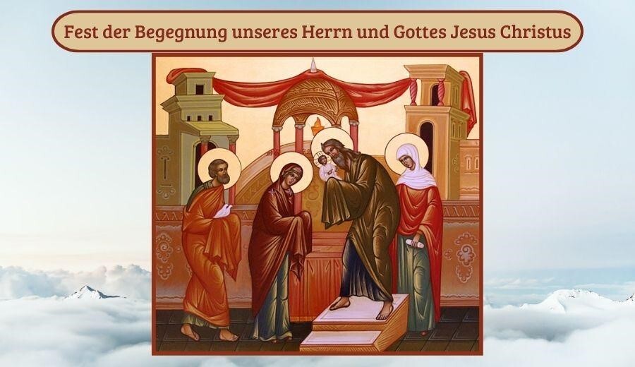 Fest der Begegnung unseres Herrn Jesus Christus