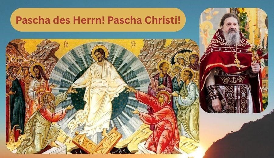 Predigt an orthodoxe Osterfest