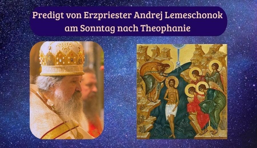 Predigt am Sonntag nach Theophanie