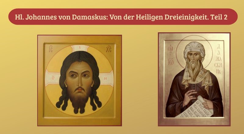 Von der Heiligen Dreieinigkeit. Teil 2