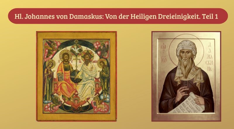 Von der heiligen Dreieinigkeit. Teil 1