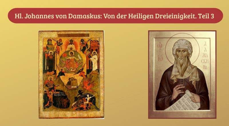 Von der heiligen Dreieinigkeit. Teil 3