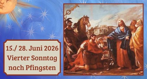 Vierter Sonntag nach Pfingsten 2026
