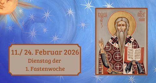 Dienstag der ersten Fastenwoche 2026