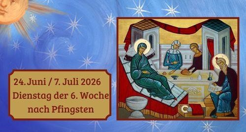 Dienstag der Sechsten Woche nach Pfingsten 2026