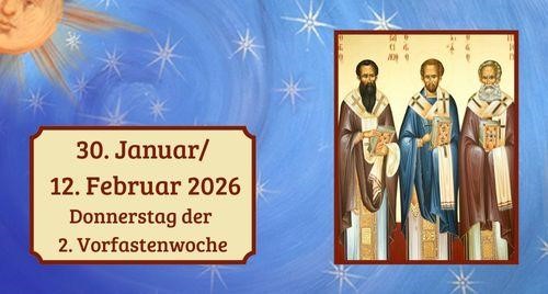 Donnerstag der zweiten Vorfastenwoche 2026