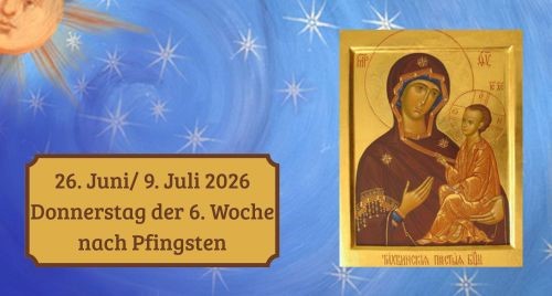Donnerstag der Sechsten Woche nach Pfingsten 2026
