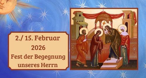 Fest der Begegnung unseres Herrn Jesus Christus 2026