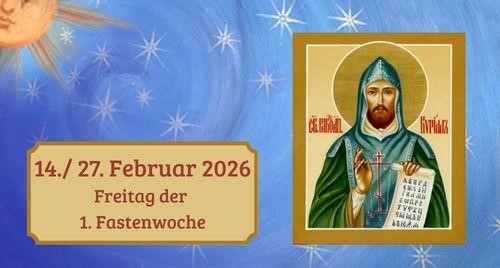 Freitag der ersten Fastenwoche 2026
