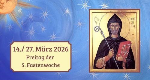 Freitag der fünften Fastenwoche 2026