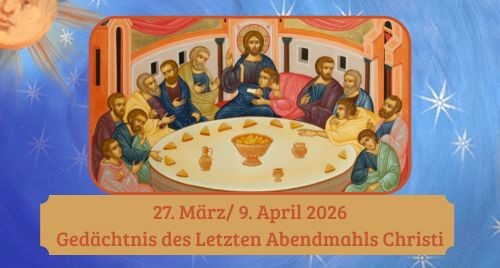 Heiliger und Großer Donnerstag der Leidenswoche 2026