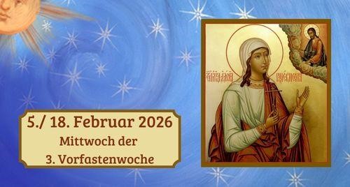 Mittwoch der dritten Vorfastenwoche 2026