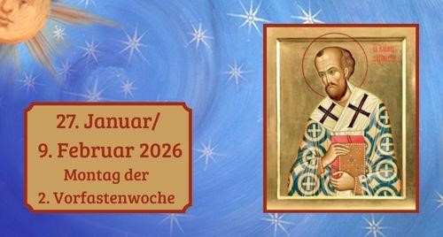 Montag der zweiten Vorfastenwoche 2026