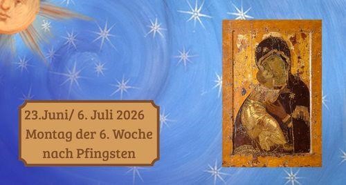 Montag der Sechsten Woche nach Pfingsten 2026
