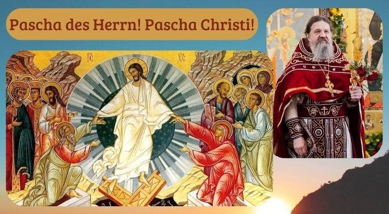 Pascha des Herrn! Pascha Christi!