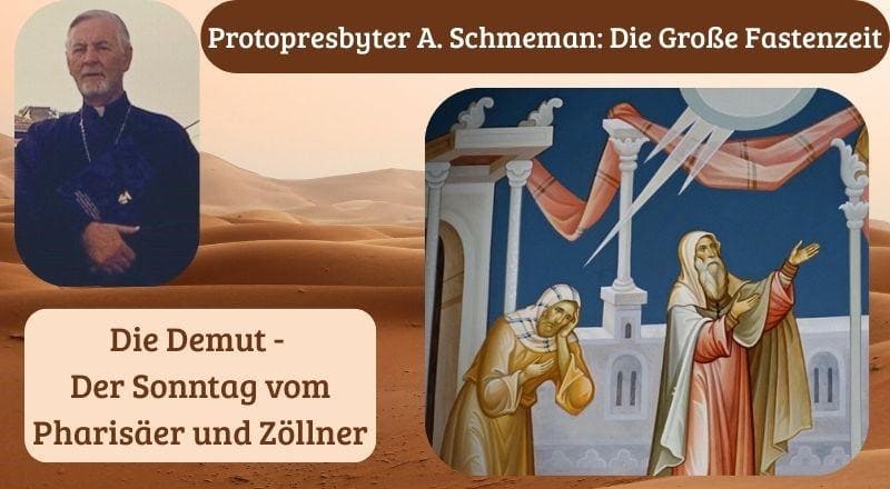 Die Demut - Der Sonntag vom Pharisäer und Zöllner