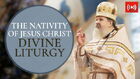 Live: The Nativity of our Lord. Liturgy. ENG SUB