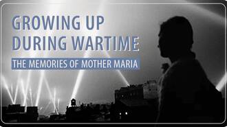 Growing up during wartime - the memories of Mother Maria