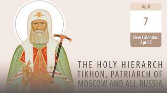The Holy Hierarch Tikhon, Patriarch of Moscow and All Russia