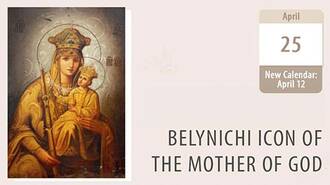 The Sacred Journey of the Belynichi Icon of the Mother of God