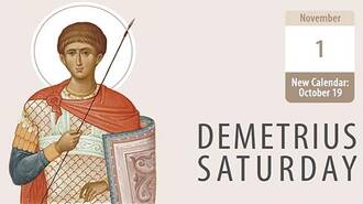 Why Do We Pray for the Dead on Demetrius Saturday?
