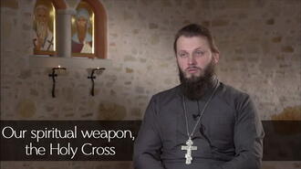 Our spiritual weapon, the Holy Cross