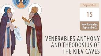 Venerables Anthony and Theodosius of the Kiev Caves