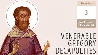 Venerable Gregory Decapolites – a Brilliant Sun of Virtue