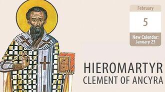Saint Clement of Ancyra, an Honoured Branch of the Vine of Christ