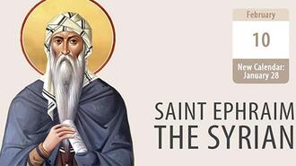 Saint Ephraim the Syrian, a Teacher of Repentance
