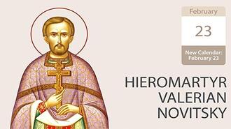Faithful to Christ: Hieromartyr Valerian Novitsky
