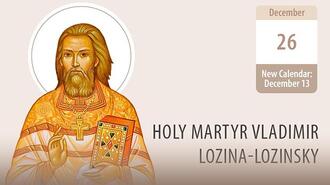Holy Martyr Vladimir Lozina-Lozinsky