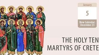 The Holy Ten Martyrs of Crete – Crowned with Victory