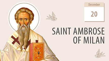 Saint Ambrose of Milan, Wise Healer of Passions
